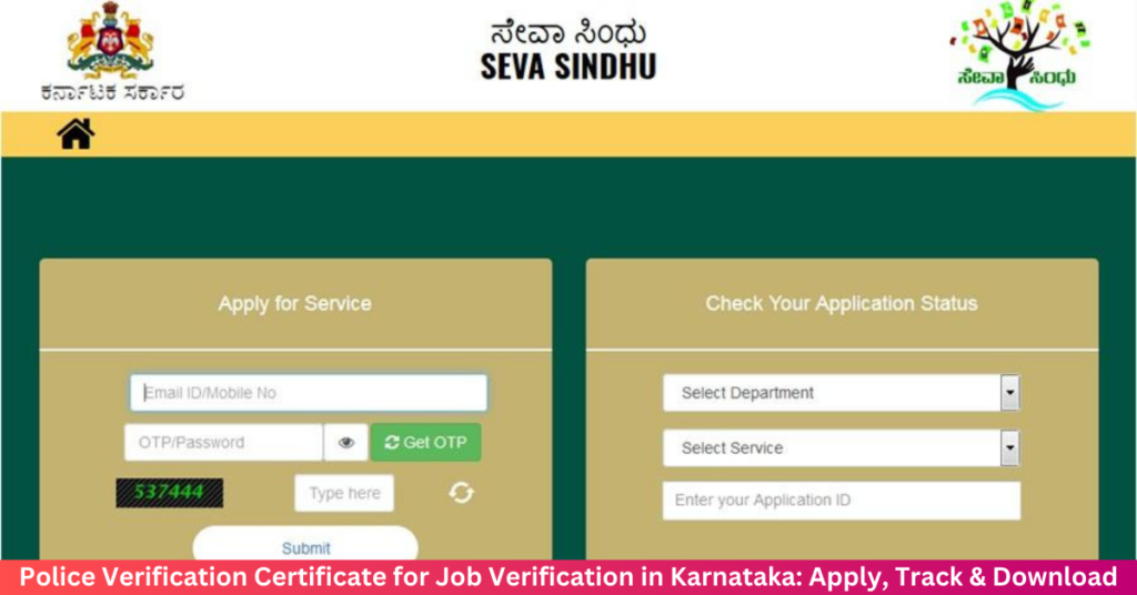 Karnataka Police Certificate for Job Verification: How to Apply, Track, and Download Online on Seva Sindhu Portal Police Verification Certificate for Job Verification in Karnataka: Apply, Track & Download via Seva Sindhu Portal